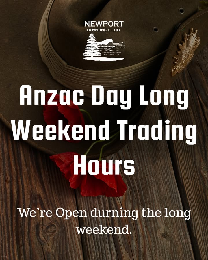 Featured image for “ANZAC Day Long Weekend at Newport Bowling Club”